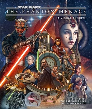 Star Wars The Phantom Menace A Visual Archive Hardback
