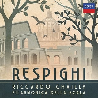 Riccardo Chailly/Filarmonica Della Scala: Respighi