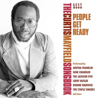 People Get Ready: The Curtis Mayfield Songbook