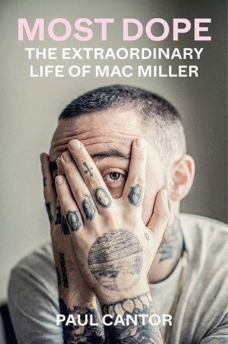 Most Dope: Extraordinary Life of Mac Miller