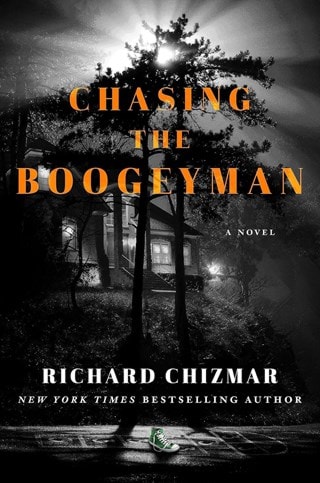 Chasing the Boogeyman: The Boogeyman Series Book 1 Paperback By Richard Chizmar