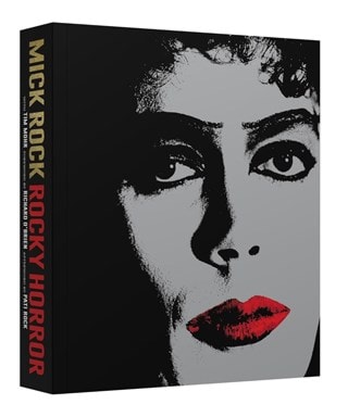 Rocky Horror: A Behind-the-Scenes Look at the Cult Classic Hardback By Mick Rock