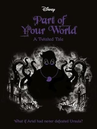 Disney The Little Mermaid: Part Of Your World: A twisted Tale paperback By Liz Braswell