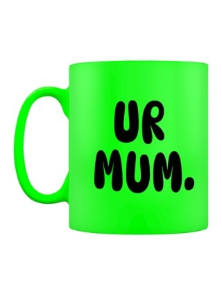 UR Mum Green Neon Mug