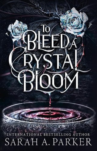 To Bleed A Crystal Bloom: Crystal Bloom Book 1 Hardback By Sarah A. Parker