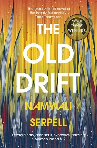 The Old Drift Paperback By Namwali Serpell