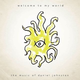 Welcome to My World: The Music of Daniel Johnston