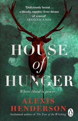 House of Hunger Paperback By Alexis Henderson