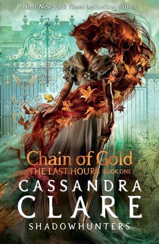 Chain Of Gold: The Last Hours 1 Paperback By Cassandra Clare