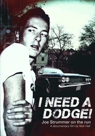 Joe Strummer: I Need a Dodge!