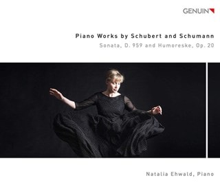 Natalia Ehwald: Piano Works By Schubert and Schumann: Sonata, D959 and Humoreske, Op. 20