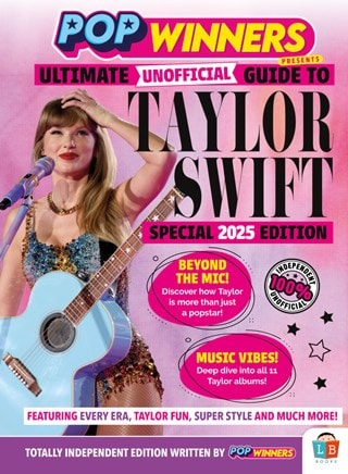 Taylor Swift Ultimate Unofficial Guide Special Edition 2025 Annual