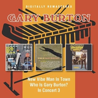 New Vibe Man in Town/Who Is Gary Burton?/In Concert