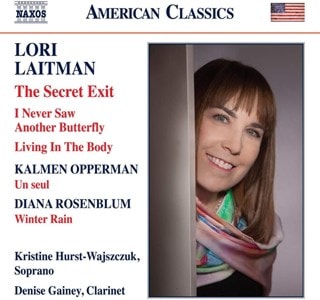 Lori Laitman: The Secret Exit/I Never Saw Another Butterfly/...