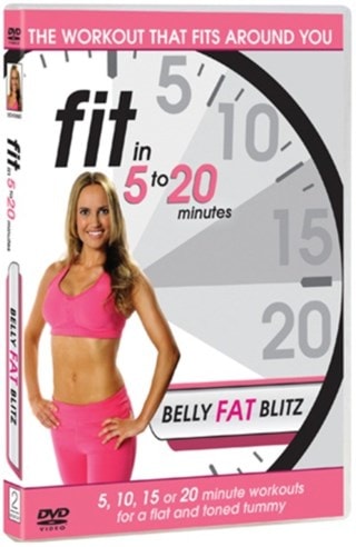 Fit in 5 to 20 Minutes: Belly Fat Blitz
