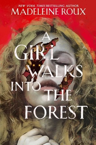 A Girl Walks Into The Forest Hardback By Madeleine Roux