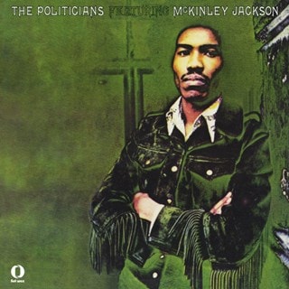 The Politicians Featuring McKinley Jackson