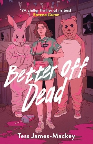 Better Off Dead Paperback By Tess James-Mackey