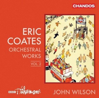 Eric Coates: Orchestral Works - Volume 2