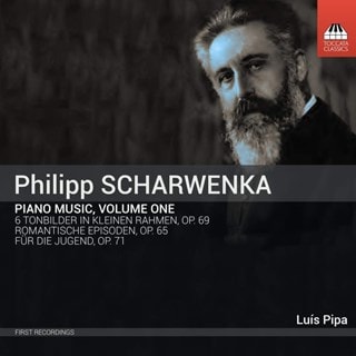Philipp Scharwenka: Piano Music - Volume 1