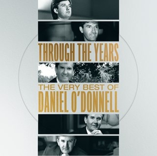 Through the Years: The Very Best of Daniel O'Donnell - Picture Disc