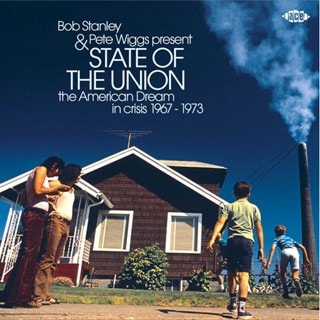 Bob Stanley & Pete Wiggs Present State of the Union: The American Dream in Crisis 1967-1973