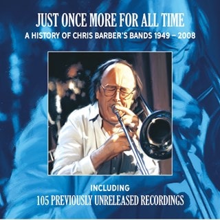 Just once more for all time: A history of Chris Barber's bands 1949-2008