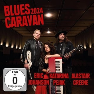 Blues Caravan 2024: Feat. Alastair Greene, Eric Johanson & Katarina Pejak (Live)