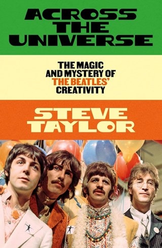 Across The Universe (The Beatles) Limited Signed Hardback By Steve Taylor