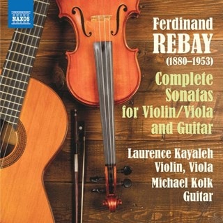Ferdinand Rebay: Complete Sonatas for Violin/viola and Guitar