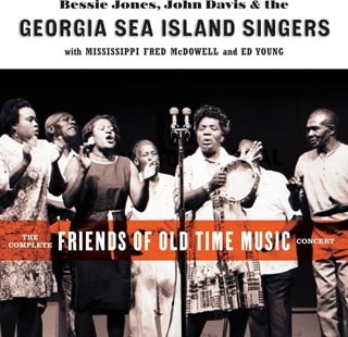 The Complete Friends of Old Time Music Concert: With Mississippi Fred McDowell & Ed Young