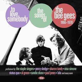 To Love Somebody: The Songs of the Bee Gees 1966-1970
