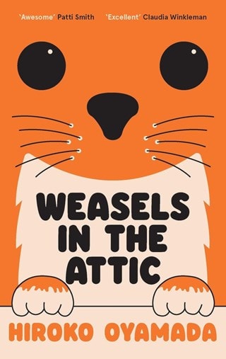 Weasels In The Attic Paperback By Hiroko Oyamada