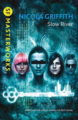 Slow River Paperback By Nicola Griffith