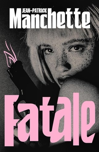 Fatale Paperback By Jean-Patrick Manchette