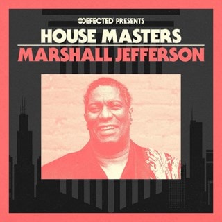 Defected Presents House Masters: Marshall Jefferson