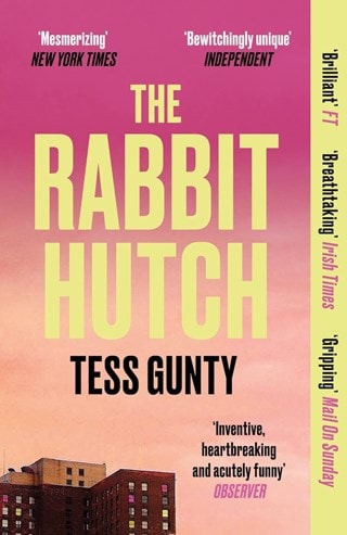 The Rabbit Hutch Paperback By Tess Gunty