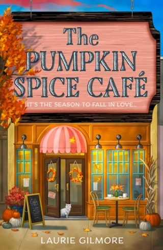 The Pumpkin Spice Café Paperback By Laurie Gilmore
