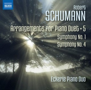 Robert Schumann: Arrangements for Piano Duet: Symphony No. 1/Symphony No. 4 - Volume 5