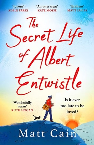 The Secret Life of Albert Entwistle Paperback By Matt Cain