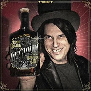 Dan Baird and Homemade Sin Get Loud!
