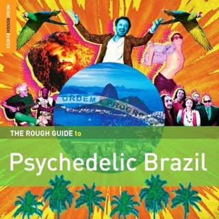 The Rough Guide to Psychedelic Brazil
