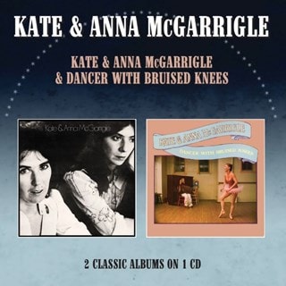 Kate and Anna McGarrigle & Dancer With Bruised Knees