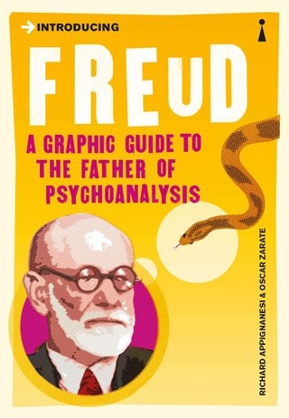 Introducing Freud: A Graphic Guide To The Father Of Psychoanalysis