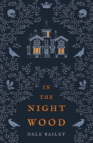 In The Night Wood Paperback By Dale Bailey