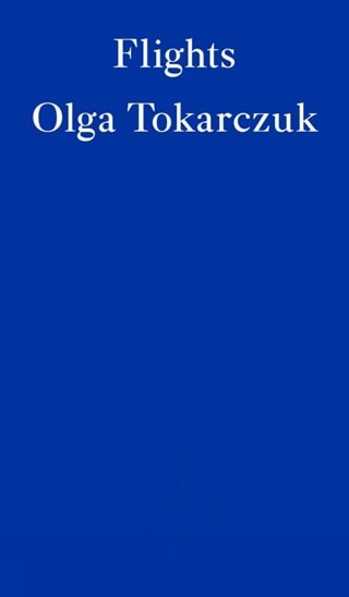 Flights Paperback By Olga Tokarczuk