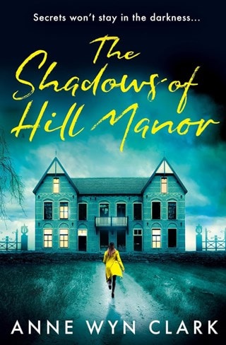 The Shadows of Hill Manor: The Thriller Collection Book 4 Paperback By Anne Wyn Clark