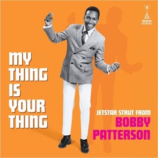 My Thing Is Your Thing: Jetstar Strut from Bobby Patterson