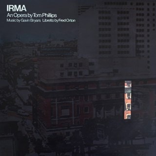 Tom Phillips, Gavin Bryars & Fred Orton: Irma - An Opera