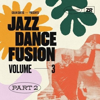 Colin Curtis Presents: Jazz Dance Fusion: Part 2 - Volume 3